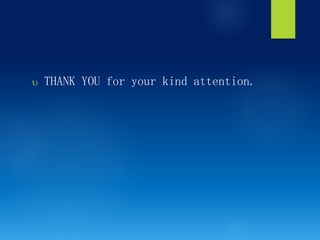  THANK YOU for your kind attention.
 