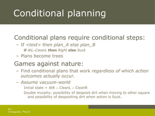 Conditional Plan Artificial Intelligence 1 Planning In The Real World | PPT
