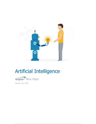 Artificial Intelligence
Blue Paper
January 26, 2016
 