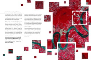 A New View: Automating Logistics Workflows
One burgeoning use case is with government regulators.
Traditionally, the government performs inspections of
many types on the ground, operation by operation. Data
collected during visits may lead to violations, or tips may
drive officials toward certain processing centers.
Machine learning, embedded within GIS, has allowed
regulators to automate certain parts of inspection
processes, making them less labor intensive. The world
is now thoroughly documented by satellite imagery.
Using a GIS-powered platform, an ML algorithm is fed
thousands of photos. As its “experience” increases, the
algorithm learns to recognize patterns that signal illegal
activity. Government officials can now systematically scan
and then accurately identify which of these patterns may
be in violation of regulations, all in a fraction of the time
traditional inspections take.
Machine learning is especially good at recognizing
patterns within imagery. With an infinite store of
satellite imagery available to businesses and the cost
of drone imagery plummeting, the possibilities
become truly compelling.
Story continues on page 8
Manufacturers can photograph their operations, creating
a digital twin of factories. Using this digital copy of their
physical assets, they run simulations, track real-time
movements within facilities, and capture data from sensors
placed throughout the factory. Embedded within a GIS
platform, machine learning algorithms process the vast
amounts of data the twin captures, generating intelligence
for the manufacturer such as predictive maintenance
recommendations and alerts for unusual activity based
on pattern recognition.
Imagery processing via machine learning touches
numerous industries including agriculture, where drone
imagery of fields is common, and medicine, where
machines are learning to read medical scans and
identify potential illness more accurately than their
human counterparts. u
Imagery: Baton Rouge Infrared
 