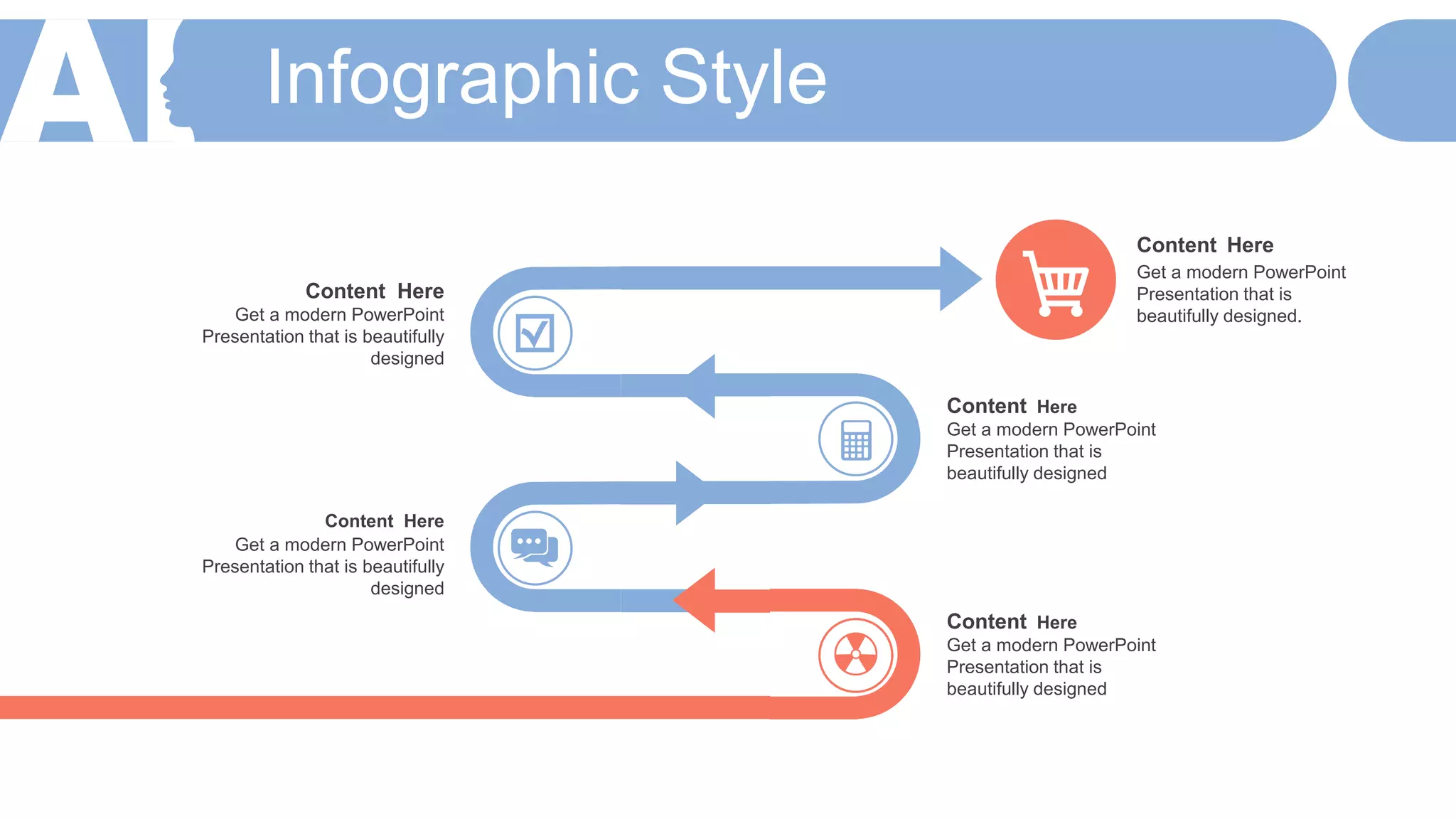 Infographic Style
Content Here
Get a modern PowerPoint
Presentation that is beautifully
designed
Content Here
Get a modern PowerPoint
Presentation that is
beautifully designed
Content Here
Get a modern PowerPoint
Presentation that is
beautifully designed
Content Here
Get a modern PowerPoint
Presentation that is beautifully
designed
Content Here
Get a modern PowerPoint
Presentation that is
beautifully designed.
 