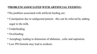 Undigested Formula ARTIFICIAL FEEDING:indication for artificial feeding, different ...