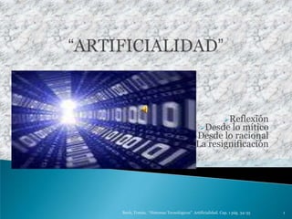 “ARTIFICIALIDAD” ,[object Object]