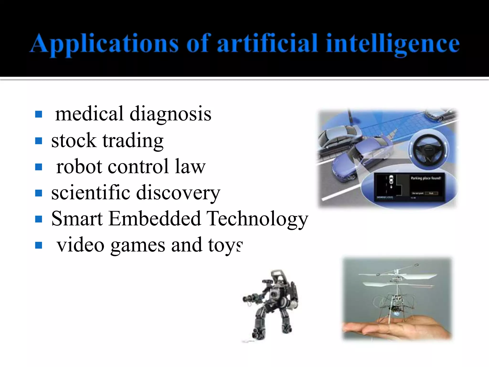Planner Evaluating artificial intelligence:Test for identifying intelligence -Turing test