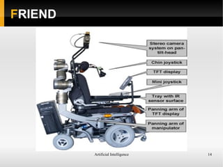 Artificial Intelligence 14
FRIEND
 