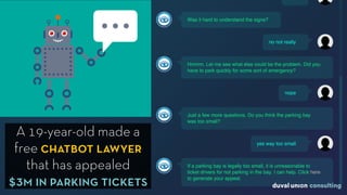 A 19-year-old made a
free chatbot lawyer
that has appealed  
$3m in parking tickets
 