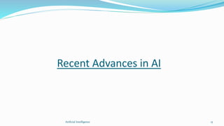 Recent Advances in AI
15Artficial Intelligence
 