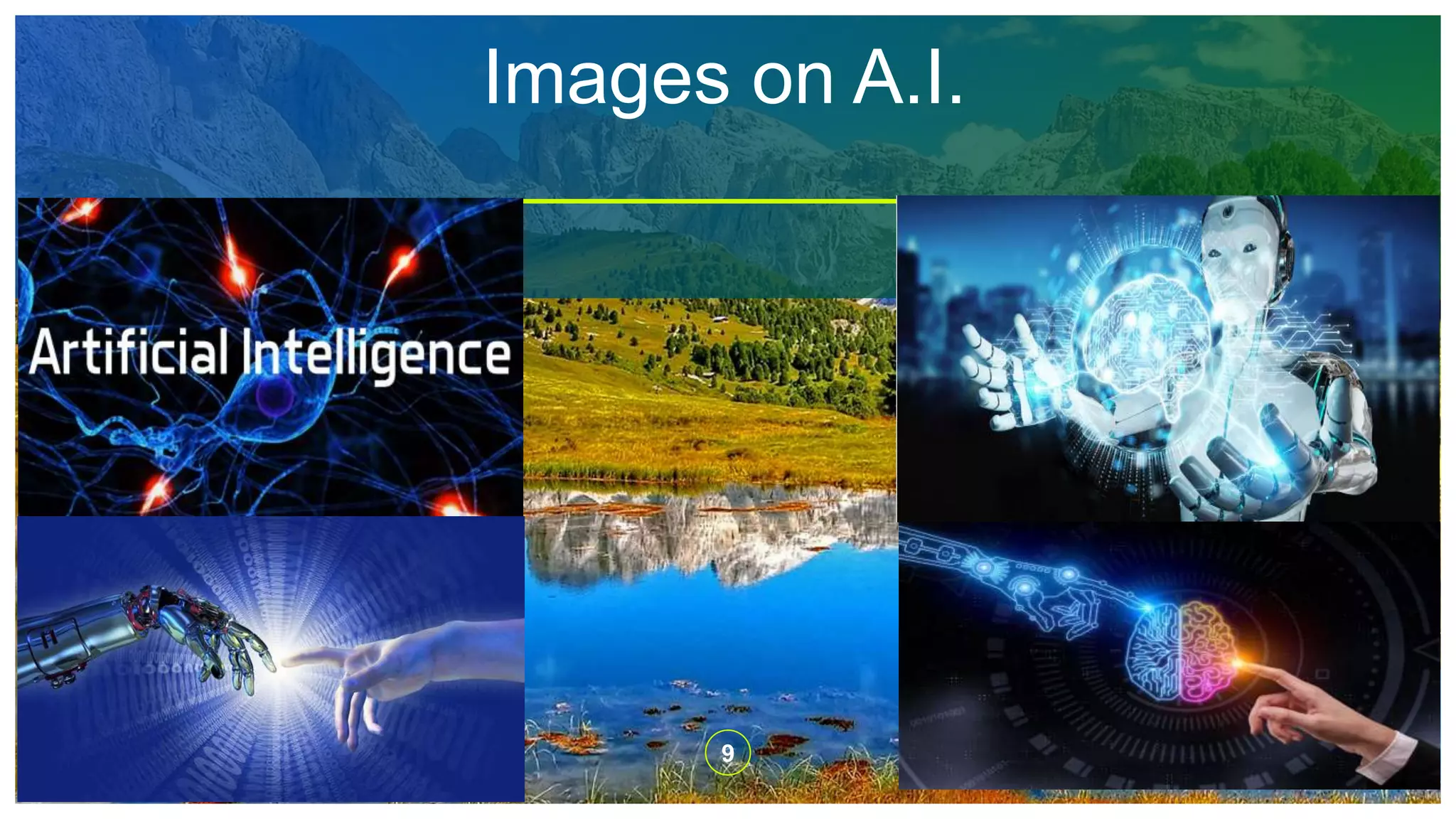 9ADD A FOOTER
Images on A.I.
 