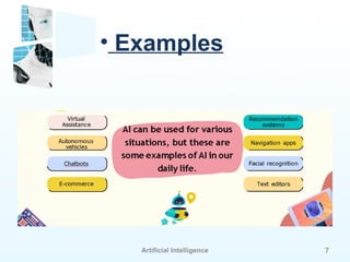 Artificial Intelligence 7
• Examples
 