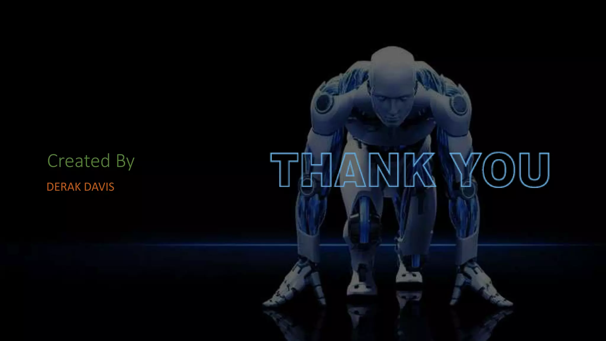 Created By
DERAK DAVIS
 