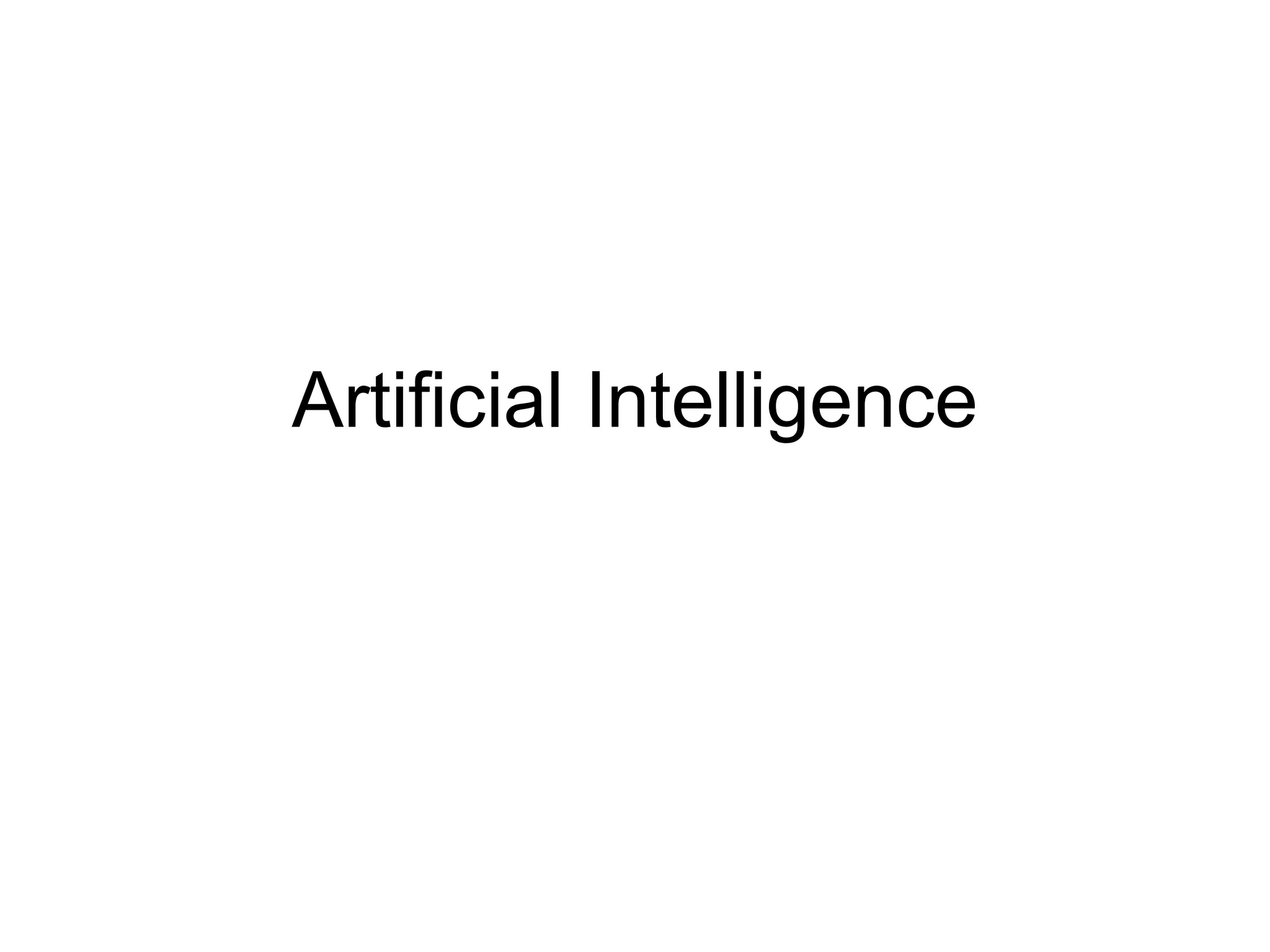 Artificial Intelligence
 