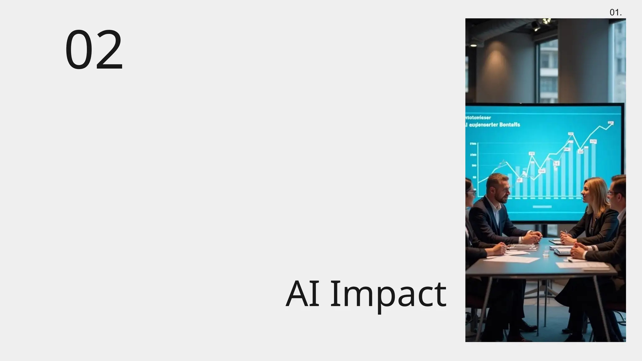 01.
AI Impact
02
 