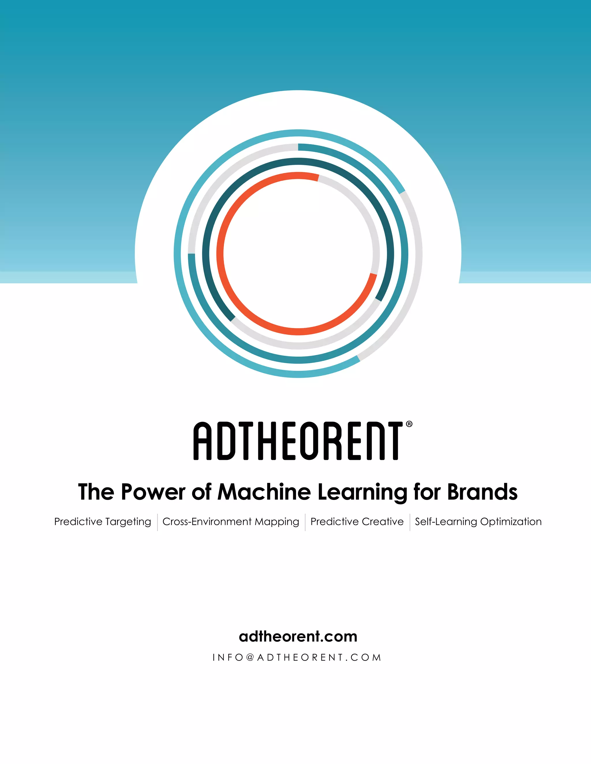 The Power of Machine Learning for Brands
adtheorent.com
 