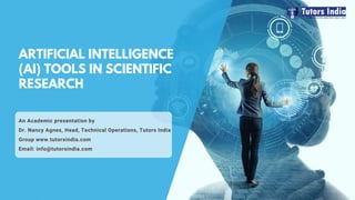 Artificial Intelligence Ai Tools In Scientific Research Pptx