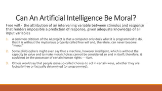Artificial intelligence and ethics
