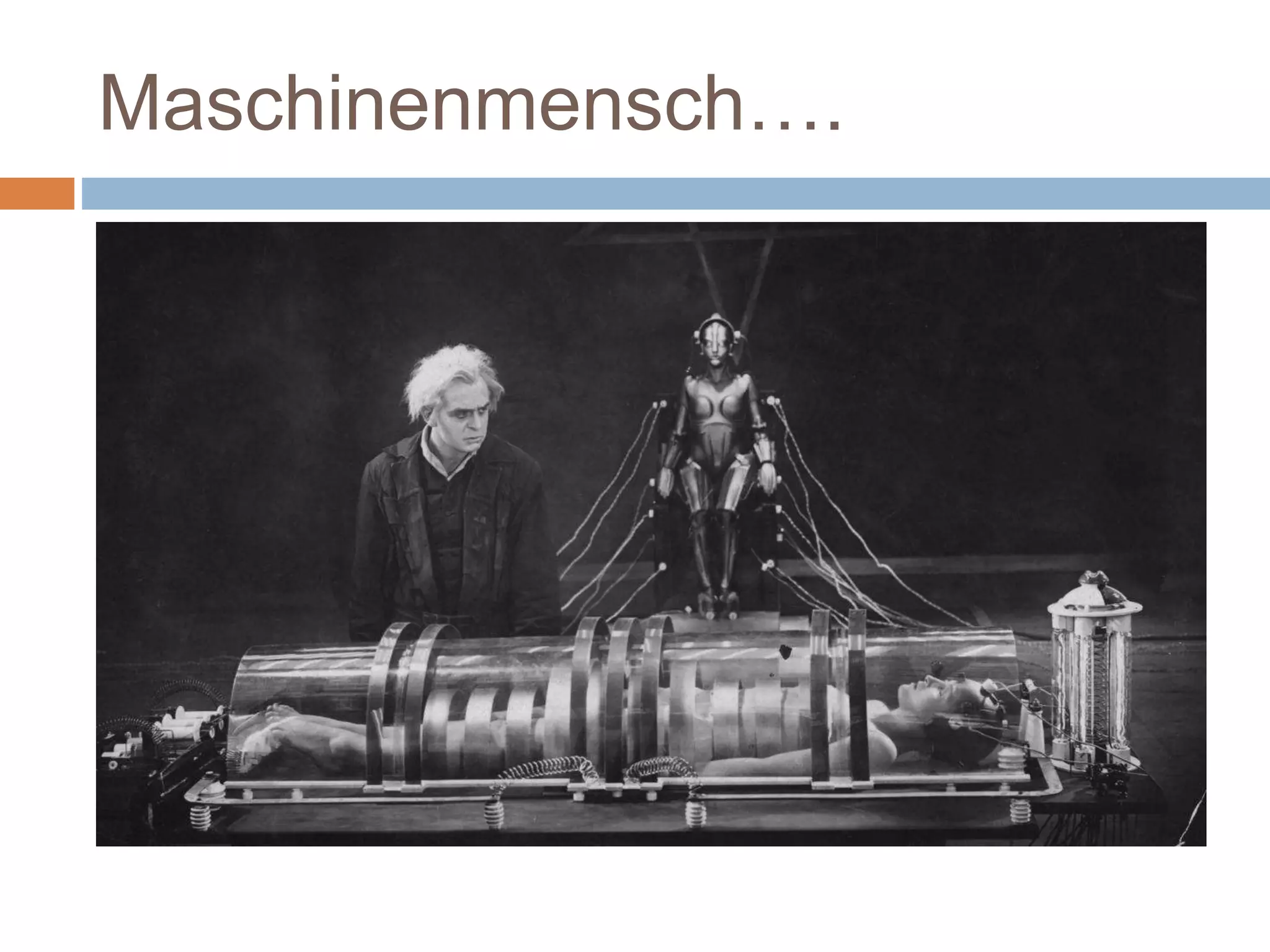 Maschinenmensch….
 