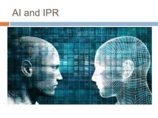 AI and IPR
 