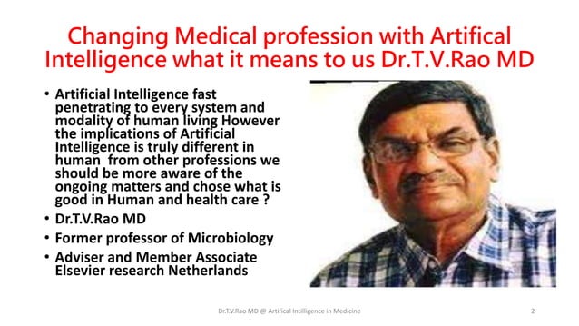 Artificial Intilligence in Mediicne by Dr.t.V.Rao MD | PPTX