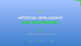 Transforming Procurement with AI: Innovations in Automation and ...