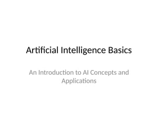 Artificial_Intelligence_Basics_Presentation.pptx
