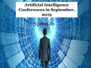 Artificial Intelligence
Conferences in September,
2019
 