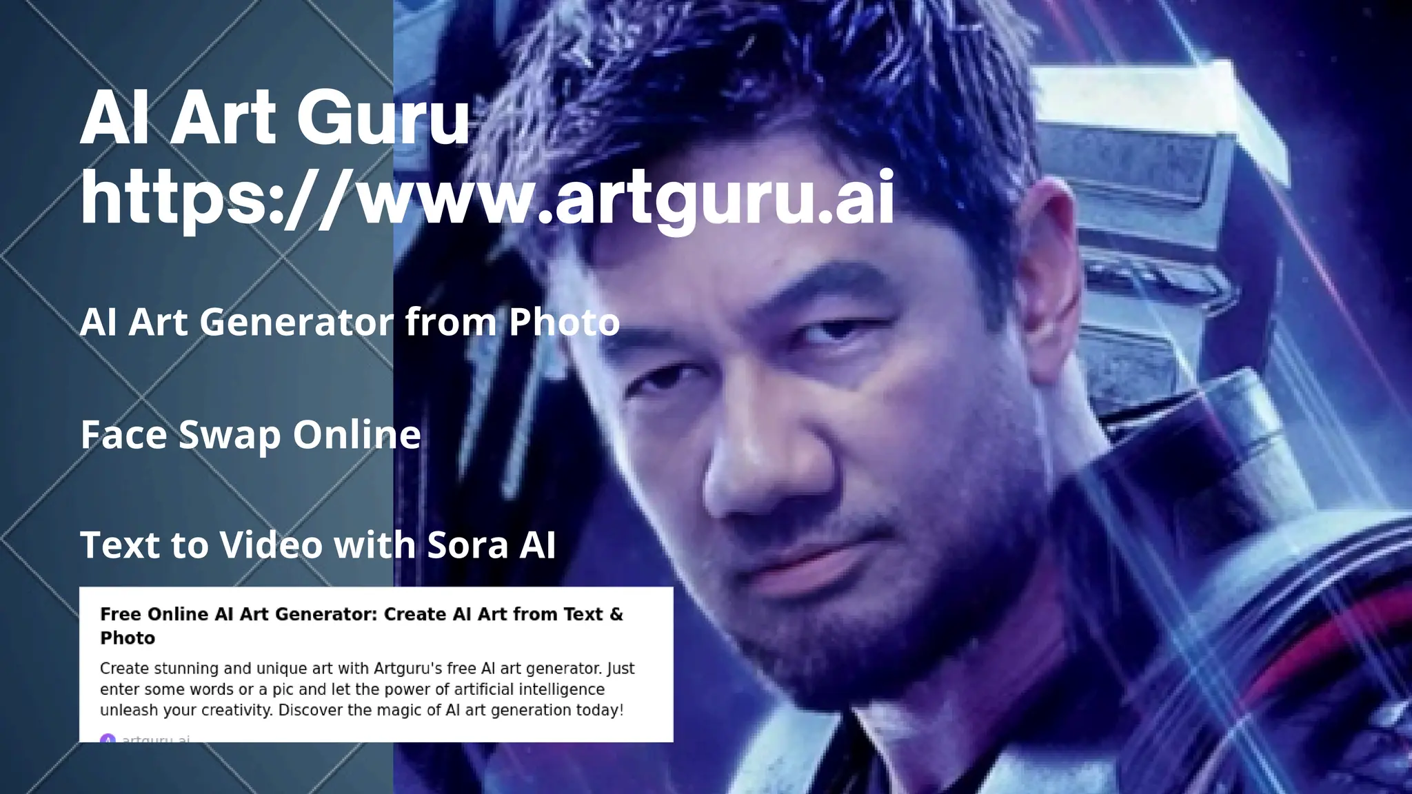 AI Art Guru
https://www.artguru.ai
AI Art Generator from Photo
Face Swap Online
Text to Video with Sora AI
 