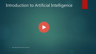 Introduction to Artificial Intelligence
 https://www.youtube.com/watch?v=fvtrRGmv7aU
 