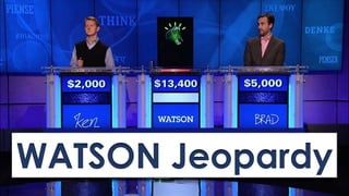 WATSON Jeopardy
 