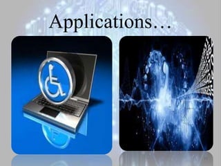 Applications…
11
 