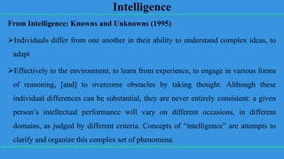 Intelligence
From Intelligence: Knowns and Unknowns (1995)
Individuals differ from one another in their ability to unders...