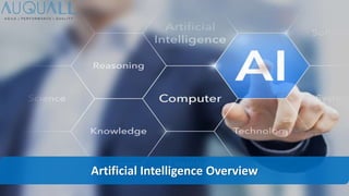 Artificial Intelligence Overview
 