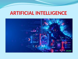 ARTIFICIAL INTELLIGENCE Power point presentation | PPT