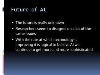Applications of AIBusinessMacros Computer mimics the programmer's actionsAdvanced financial systemsQuickly analyze trendsAllows for rapid investment decisionsConsumerPersonal computersComputer applications for Apple & IMBVoice and character recognitionEntertainment Games, such as chess, where over 120 million moves can be recognized