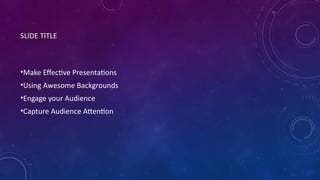 Mastering Effective Presentations with Engaging Backgrounds and ...