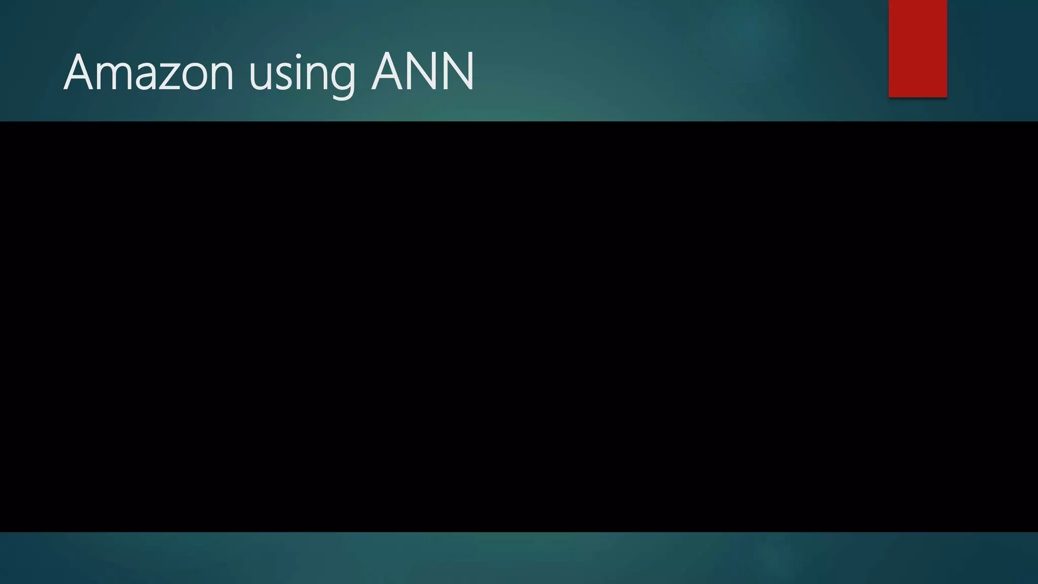 Amazon using ANN
 