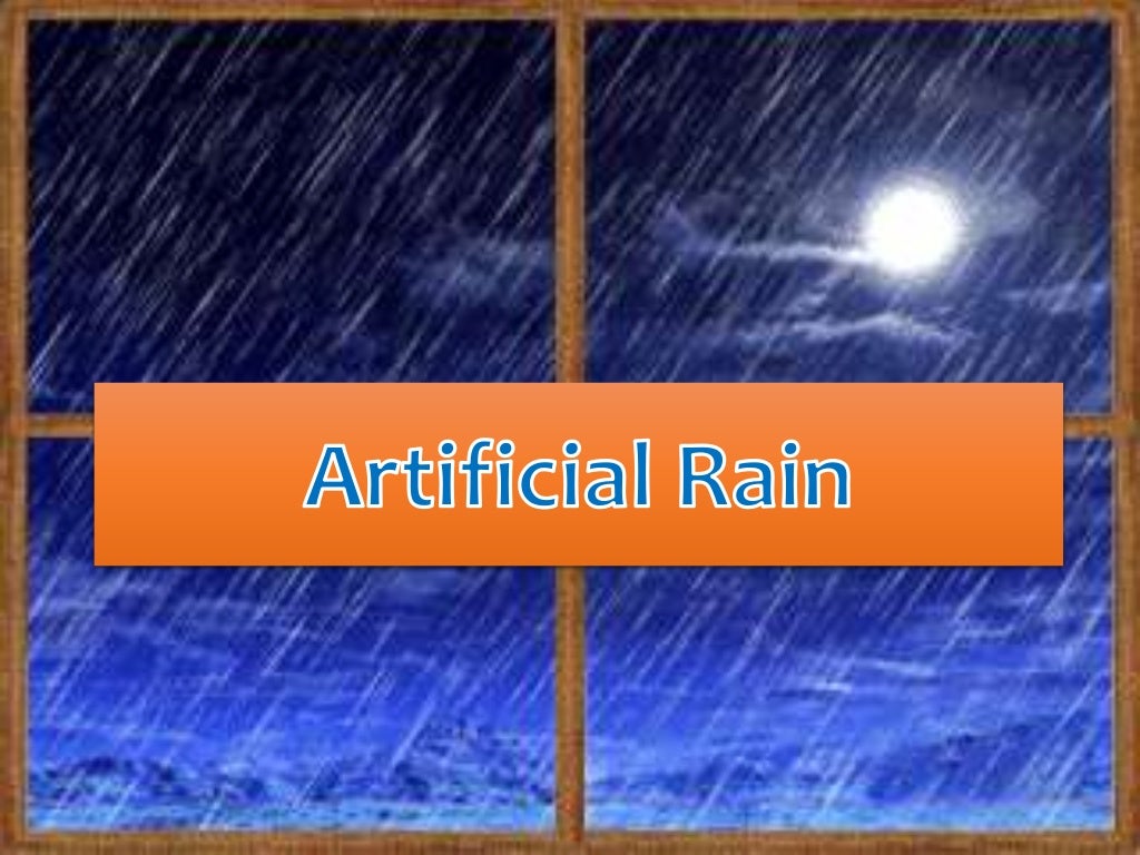 Artificial rain