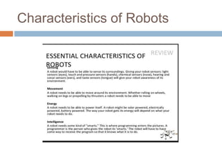 Characteristics of Robots
 