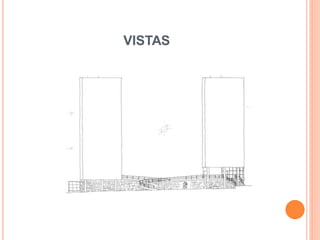 VISTAS
 