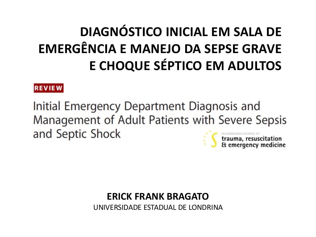 Artigo diagnóstico inicial e manejo da sepse grave e choque séptico Artigo diagnóstico inicial e manejo da sepse grave e choque séptico