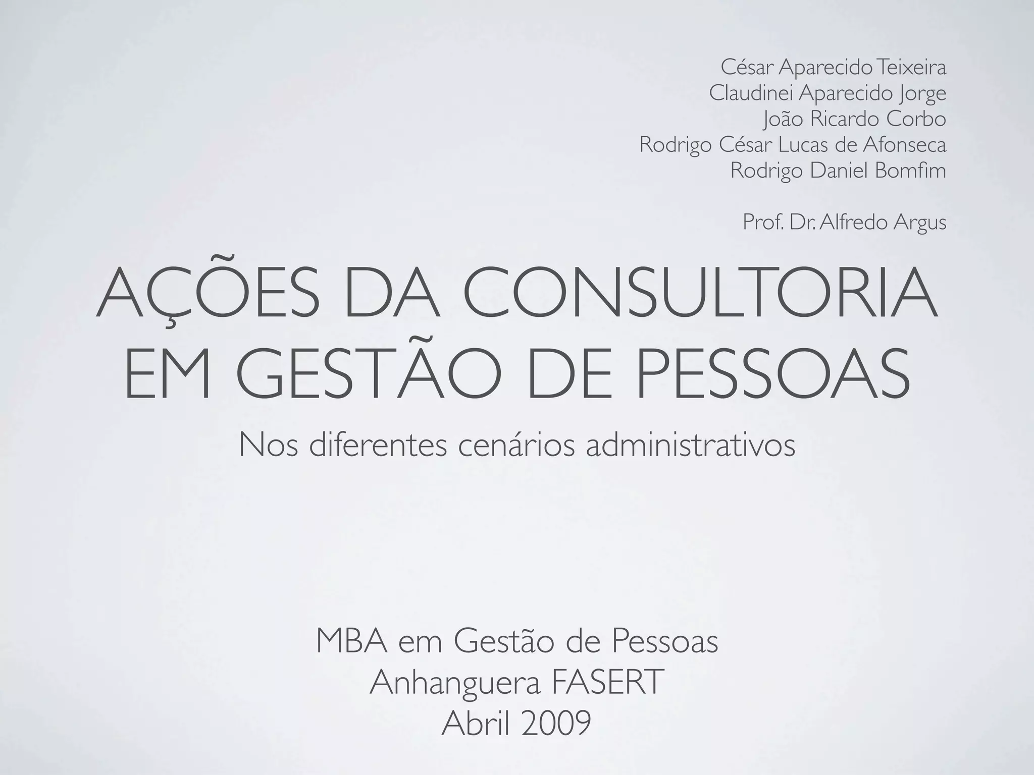 Acões da Consultoria em Gestão de Pessoas em diferentes cenários administratitvos