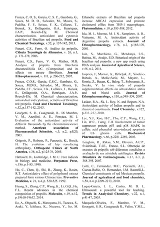 The binary mobile phase was composed of
water (solvent A) and methanol (solvent B)
according to the method described by Alencar et
al., (2007) and Cabral et al., (2009) with
modifications. The HAE was dissolved in
methanol (50 mg /mL) and filtered with a 0.45
μm filter (Millipore). Aliquots of 2 μL of 5% of
HAE (w/v) were injected into the UFLC system.
UFLC was performed using a linear gradient
elution as follows: 40% B increased to 60% B
after 22.5 min, a hold at 90% B for 37.3- 42.3
min, followed by a decrease to 30% B after 42.3
min with a solvent flow rate of 0.4 mL/min. The
following authentic standards of flavonoids and
phenolic acids were used: formononetin,
quercetin, 3-hydroxy-7-methoxyflavone,
catechin, epicatechin and propyl gallate. All the
tests were performed in triplicates using three
samples from each apiary
2.6. DPPH radical scavenging activity
The effect of DPPH radical was evaluated
by the method described by Brand-Williams et
al., 1995 and Tominaga et al., 2005 with
adaptations. The assay mixture contained 1.0
mL of 100mM sodium acetate buffer, 50 μL of
HAE, 1.0 ml of 95% ethanol, and 500 μL of 200
mM DPPH solution. Absorbance was recorded
at 517 nm after 10 min of incubation at room
temperature, in the dark. Blank containing the
same amount of ethanol and DPPH solution was
used as the negative control. The percentage
inhibition was plotted against phenol content
and IC50 (concentration of total phenol able to
scavenge 50% of DPPH free radical) was
determined.
2.7. Lipid peroxidation assay
Reaction mixture was prepared by adding
10 µL of each sample to 1 mL of a reaction
medium containing 130 mM KCl, and 10 mM
TrisHCl pH7.4, and mitochondria was added to
yield a final concentration of 1 mg of protein.
Later 50 µL ferrous ammonium sulfate and
2mM sodium citrate were added and the
samples were incubated at 37°C for 30 minutes.
Mitochondria was isolated from male Wistar
rats livers by differential centrifugation as
described by Pedersen et al., 1978, and the
mitochondrial protein content was determined
by the biuret reaction (CAIN; SKILLETER,
1987). For the determination of TBA-reactive
compound, 1 mL of 1% thiobarbituric acid
(TBA), 0.1 mL of 10M NaOH and 0.5 mL of
H3PO4 were added, followed by incubation in a
water bath for 20 minutes at 80°C. The TBA-
reactive compounds were extracted with 2 mL
of n-butanol and the samples were then
centrifuged at 9800 g for 10 min. The readings
were taken at 535 nm, using a Hitachi U2001
spectrophotometer. The experiments were
performed in triplicates together with blank
(without mitochondria), positive control
(without sample) and negative control (without
iron). The IC50 values were determined using
the GraphPad Prism ®.
2.8. Xanthine/luminol/XOD system
Samples of red propolis extract were
diluted in hydro alcoholic solution to a
concentration of 5 mg/mL and subsequent
dilutions were prepared in 0.1 M glycine buffer
pH 9.4. To verify free radical scavenging
activity of the propolis extract, a solution
containing 400 μL of 1 mM EDTA and 0.1 M
glycine pH 9.4 were added to a test tube
together with 150 μL of 6 mM xanthine, 10 μL
of test sample and 10 μL of 0.6 mM luminol
solution. The reaction was initiated with the
addition of 100 μL of freshly prepared cold 20
mU/mL xanthine oxidase solution. The
scavenging activity was determined after an
incubation of 5 minutes at 25 °C in an
Autolumat LB 953 luminometer. The results
were expressed according to the concentration
of propolis extract in the reaction medium
(MARQUELE-OLIVEIRA et al., 2005). The
IC50 values were determined using GraphPad
Prism® software.
2.9. Statistics
All the measurements were performed in
triplicates. The average was determined with
Assistat 7.7 Beta (registre INPI 0004051-2), and
used for the analysis of variance (ANOVA) and
Tukey test for means comparison, when
necessary.
3. Results and Discussion
The hydroalcoholic extracts of all the
propolis samples presented yield ranging from
9.45% to 74.62% (w/w) with the exception of
two samples that showed lower yield than the
value determined by Ministry of Agriculture
 