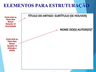ELEMENTOS PARA ESTRUTURAÇÃO
 