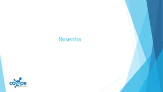 Resenha
 