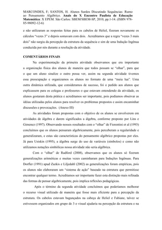 MARCONDES, F; SANTOS, H. Alunos Surdos Discutindo Sequências: Rumo
ao Pensamento Algébrico. Anais do X Encontro Paulista d...