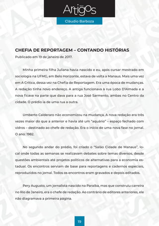Série
Cláudio Barboza
19
CHEFIA DE REPORTAGEM – CONTANDO HISTÓRIAS
Publicado em 19 de janeiro de 2017.
Minha primeira filh...