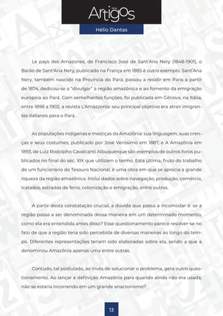 Série
Hélio Dantas
13
Le pays des Amazones, de Francisco José de Sant’Ana Nery (1848-1901), o
Barão de Sant’Ana Nery, publ...