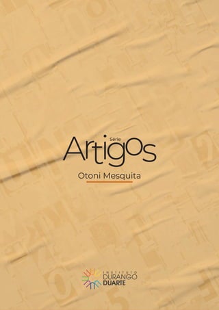 Série
Otoni Mesquita
111
Série
Otoni Mesquita
 