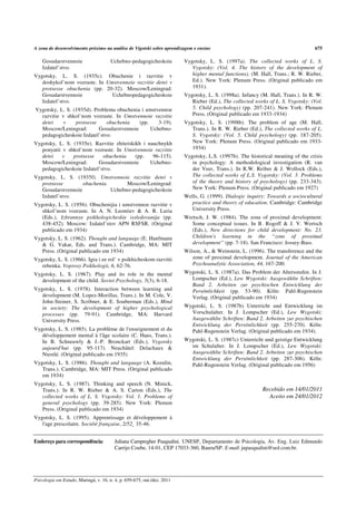 A zona de desenvolvimento próximo na análise de Vigotski sobre aprendizagem e ensino                                              675

    Gosudarstvennoie                   Uchebno-pedagogicheskoie          Vygotsky, L. S. (1997a). The collected works of L. S.
    Izdatel’stvo.                                                           Vygotsky: (Vol. 4. The history of the development of
Vygotsky, L. S. (1935c). Obuchenie i razvitie v                             higher mental functions). (M. Hall, Trans.; R. W. Rieber,
   doshykol’nom vozraste. In Umstvennoie razvitie detei v                   Ed.). New York: Plenum Press. (Original publicado em
   protsesse obuchenia (pp. 20-32). Moscow/Leningrad:                       1931).
   Gosudarstvennoie            Uchebnopedagogicheskoie                   Vygotsky, L. S. (1998a). Infancy (M. Hall, Trans.). In R. W.
   Izdatel’stvo.                                                            Rieber (Ed.), The collected works of L. S. Vygotsky: (Vol.
Vygotsky, L. S. (1935d). Problema obuchenia i umstvennoe                    5. Child psychology) (pp. 207-241). New York: Plenum
  razvitie v shkol’nom vozraste. In Umstvennoie razvitie                    Press. (Original publicado em 1933-1934)
  detei     v    protsesse    obuchenia     (pp.    3-19).               Vygotsky, L. S. (1998b). The problem of age (M. Hall,
  Moscow/Leningrad:        Gosudarstvennoie      Uchebno-                   Trans.). In R. W. Rieber (Ed.), The collected works of L.
  pedagogicheskoie Izdatel’stvo.                                            S. Vygotsky: (Vol. 5. Child psychology) (pp. 187-205).
Vygotsky, L. S. (1935e). Razvitie zhiteiskikh i nauchnykh                   New York: Plenum Press. (Original publicado em 1933-
   ponyatii v shkol’nom vozraste. In Umstvennoie razvitie                   1934)
   detei    v   protsesse    obuchenia     (pp.   96-115).               Vygotsky, L.S. (1997b). The historical meaning of the crisis
   Moscow/Leningrad:       Gosudarstvennoie      Uchebno-                   in psychology: A methodological investigation (R. van
   pedagogicheskoie Izdatel’stvo.                                           der Veer, Trans.). In R.W. Reiber & J. Wollock (Eds.),
Vygotsky, L. S. (1935f). Umstvennoie razvitie detei v                       The collected works of L.S. Vygotsky: (Vol. 3. Problems
   protsesse        obuchenia.       Moscow/Leningrad:                      of the theory and history of psychology) (pp. 233-343).
   Gosudarstvennoie            Uchebno-pedagogicheskoie                     New York: Plenum Press. (Original publicado em 1927)
   Izdatel’stvo.                                                         Wells, G. (1999). Dialogic inquiry: Towards a sociocultural
Vygotsky, L. S. (1956). Obuchenijia i umstvennoe razvitie v                 practice and theory of education. Cambridge: Cambridge
   shkol’nom vozraste. In A. N. Leontiev & A. R. Luria                      University Press.
   (Eds.), Izbrannye psikhologicheskie issledovanija (pp.                Wertsch, J. W. (1984). The zone of proximal development:
   438-452). Moscow: Izdatel’stov APN RSFSR. (Original                     Some conceptual issues. In B. Rogoff & J. V. Wertsch
   publicado em 1934)                                                      (Eds.), New directions for child development: No. 23.
Vygotsky, L. S. (1962). Thought and language (E. Hanfmann                  Children's learning in the “zone of proximal
   & G. Vakar, Eds. and Trans.). Cambridge, MA: MIT                        development” (pp. 7-18). San Francisco: Jossey-Bass.
   Press. (Original publicado em 1934)                                   Wilson, A., & Weinstein, L. (1996). The transference and the
Vygotsky, L. S. (1966). Igra i ee rol’ v psikhicheskom razvitti             zone of proximal development. Journal of the American
   rebenka. Voprosy Psikhologii, 6, 62-76.                                  Psychoanalytic Association, 44, 167-200.
Vygotsky, L. S. (1967). Play and its role in the mental                  Wygotski, L. S. (1987a). Das Problem der Altersstufen. In J.
   development of the child. Soviet Psychology, 5(3), 6-18.                Lompscher (Ed.), Lew Wygotski: Ausgewählte Schriften:
                                                                           Band 2. Arbeiten zur psychischen Entwicklung der
Vygotsky, L. S. (1978). Interaction between learning and                   Persönlichkeit (pp. 53-90). Köln: Pahl-Rugenstein
   development (M. Lopez-Morillas, Trans.). In M. Cole, V.                 Verlag. (Original publicado em 1934)
   John-Steiner, S. Scribner, & E. Souberman (Eds.), Mind
   in society: The development of higher psychological                   Wygotski, L. S. (1987b) Unterricht und Entwicklung im
   processes (pp. 79-91). Cambridge, MA: Harvard                           Vorschulalter. In J. Lompscher (Ed.), Lew Wygotski:
   University Press.                                                       Ausgewählte Schriften: Band 2. Arbeiten zur psychischen
                                                                           Entwicklung der Persönlichkeit (pp. 255-270). Köln:
Vygotsky, L. S. (1985). La problème de l'enseignement et du                Pahl-Rugenstein Verlag. (Original publicado em 1934).
   développement mental à l'âge scolaire (C. Haus, Trans.).
   In B. Schneuwly & J.-P. Bronckart (Eds.), Vygotsky                    Wygotski, L. S. (1987c) Unterricht und geistige Entwicklung
   aujourd'hui (pp. 95-117). Neuchâtel: Delachaux &                        im Schulalter. In J. Lompscher (Ed.), Lew Wygotski:
   Niestlé. (Original publicado em 1935)                                   Ausgewählte Schriften: Band 2. Arbeiten zur psychischen
                                                                           Entwicklung der Persönlichkeit (pp. 287-306). Köln:
Vygotsky, L. S. (1986). Thought and language (A. Kozulin,                  Pahl-Rugenstein Verlag. (Original publicado em 1956)
   Trans.). Cambridge, MA: MIT Press. (Original publicado
   em 1934)
Vygotsky, L. S. (1987). Thinking and speech (N. Minick,
   Trans.). In R. W. Rieber & A. S. Carton (Eds.), The                                                     Recebido em 14/01/2011
   collected works of L. S. Vygotsky: Vol. 1. Problems of                                                    Aceito em 24/01/2012
   general psychology (pp. 39-285). New York: Plenum
   Press. (Original publicado em 1934)
Vygotsky, L. S. (1995). Apprentissage et développement à
   l'age prescolaire. Société française, 2/52¸ 35-46.


Endereço para correspondência:           Juliana Campregher Pasqualini. UNESP, Departamento de Psicologia, Av. Eng. Luiz Edmundo
                                         Carrijo Coube, 14-01, CEP 17033-360, Bauru/SP. E-mail: jupasqualini@uol.com.br.




Psicologia em Estudo, Maringá, v. 16, n. 4, p. 659-675, out./dez. 2011
 