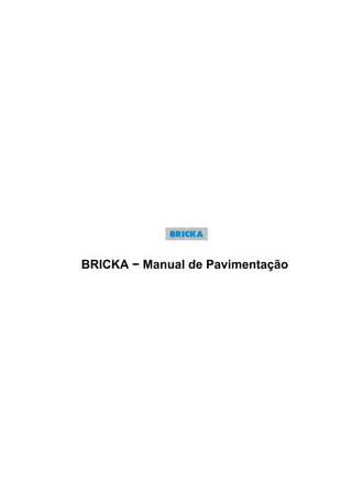 BRICKA − Manual de Pavimentação
 