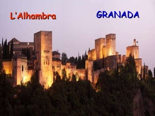 L’Alhambra GRANADA 